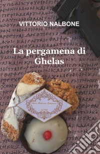 La pergamena di Ghelas libro