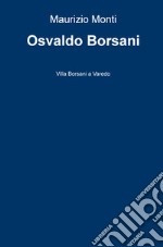 Osvaldo Borsani. Villa Borsani a Varedo