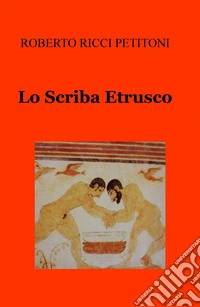 Lo scriba etrusco
