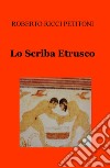 Lo scriba etrusco libro