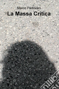 La massa critica libro