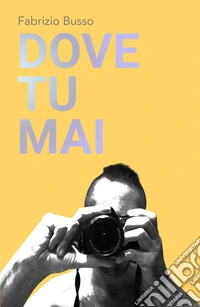 Dove tu mai