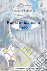 Roma in bianco e nero libro