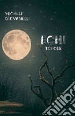 Echi (Echoes) libro