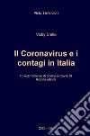 Il Coronavirus e i contagi in Italia. 40 testimonianze di positivi al Covid-19 libro