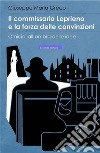 Il commissario Loprieno e la forza delle convinzioni. Omicidi all'ombra delle idee libro di Greco Giuseppe Maria