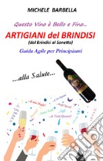 Artigiani del brindisi (dal brindisi al sonetto). Guida agile per principianti libro