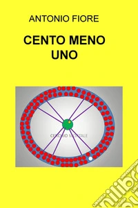 Cento meno uno