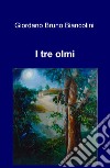 I tre olmi libro