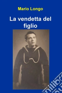La vendetta del figlio