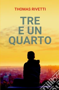Tre e un quarto libro