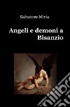 Angeli e demoni a Bisanzio libro di Miria Salvatore