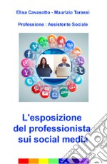 L'esposizione del professionista sui social media