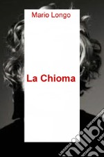 La chioma libro