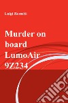 Murder on board LumoAir 9Z234 libro