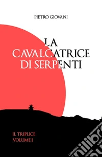 La cavalcatrice di serpenti libro