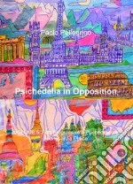 Psichedelia in opposition. Vol. 5: Folk progressivo e psichedelico e avanguardia etnica libro