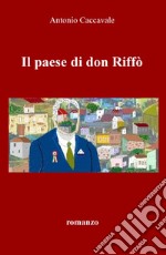 Il paese di don Riffò libro