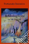 Il Medaglione. Le tre gemme libro