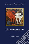 Chi era Geremia II libro di Ferrari Curi Gabriella