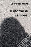 Il ritorno di un amore libro