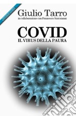 Covid. Il virus della paura libro