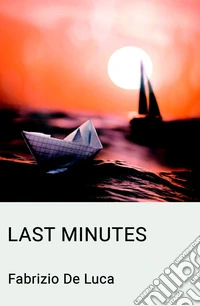 Last minutes