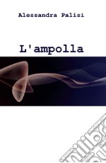 L'ampolla dei sorrisi libro