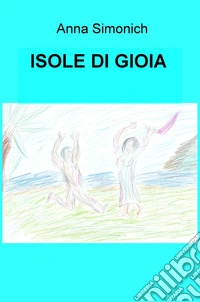 Isole di gioia