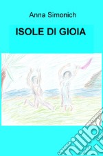 Isole di gioia