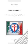 Demodissea. La democrazia cristiana nella stagione della diaspora, considerazioni sul periodo 1993-2020 libro di Bonalberti Ettore