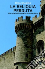 La reliquia perduta libro