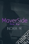 Maverside (Loose dogs) libro