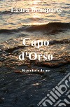 Capo d'Orso. Ricomincio da me libro