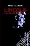 Lincoln e lo zuavo del Papa libro di Del Pasqua Marco