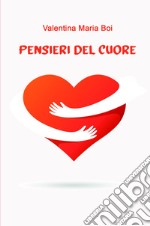 Pensieri del cuore libro