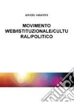 Movimento web/istituzionale/cultural/politico libro