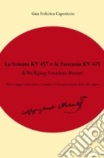 La Fantasia KV475 e la Sonata KV457 di Wolfgang Amadeus Mozart