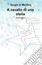 A cavallo di una stella libro