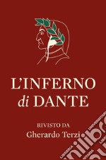 L'Inferno di Dante rivisto da Gherardo Terzi libro