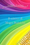 Arellah e Fannina. Il mistero di magus malvirius libro