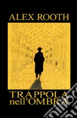 Trappola nell'ombra libro