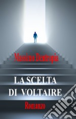 La scelta di Voltaire libro