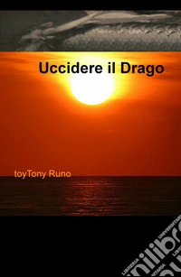 Uccidere il drago