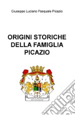 Origini storiche della famiglia Picazio libro