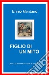 Figlio di un mito. Storia di Ricciotti e Costanza Garibaldi libro