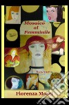 Mosaico al femminile libro di Mosci Fiorenza