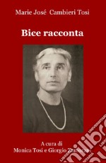 Bice racconta libro