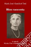 Bice racconta libro