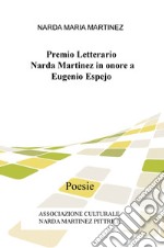 Premio Letterario Narda Martinez in onore a Eugenio Espejo. Poesie libro